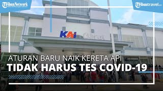 Mudik Lebaran 2022, PT KAI Tetapkan Syarat Baru untuk Calon Penumpang Kereta Api Jarak Jauh