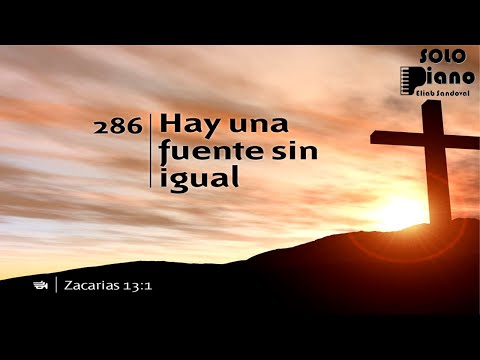HIMNO 286 - Hay una fuente sin igual - NUEVO HIMNARIO ADVENTISTA - SOLO PIANO