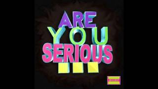 Are You Serious feat. Ulliversal - So Heavy (Explicit Lyrics)