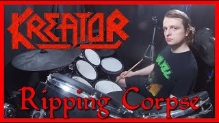 Ripping Corpse - Kreator Drum Cover