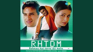 Dilko Tumse Pyar Hua Song Lyrics Rehna Hai Terre Dil Mein