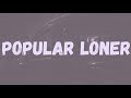 Kidwild Popular Loner Lyrics