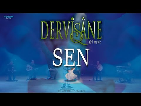 YOU - DERVİSHANE - Sufi Music
