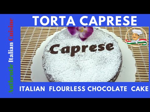 TORTA CAPRESE - The Italian flourless chocolate cake.