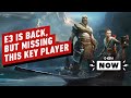 E3 Is Back, but Sony Still Sitting It Out - IGN Now