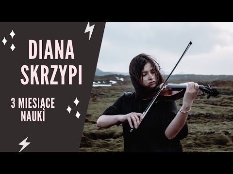 3 miesiące nauki gry na skrzypcach! | Violin progress video | Diana Skrzypi