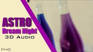 [3D Audio] ASTRO (아스트로) - Dream Night