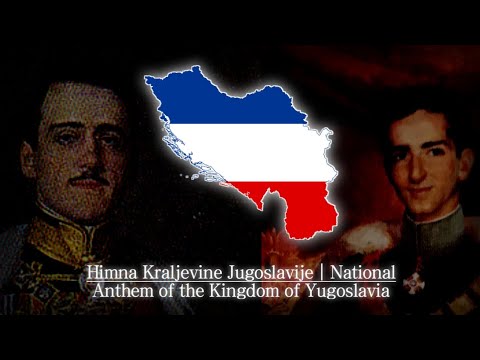 Kingdom of Yugoslavia National Anthem | Himna Kraljevine Jugoslavije (2 Lyrics)