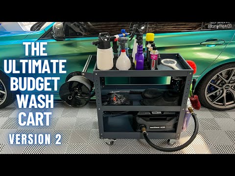The Ultimate Budget Wash Cart | Version 5 | Active VE52 | Car Washing Setup