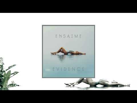 Ensaime - Evidence (Official video)