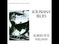 Robert Pete Williams - Louisiana Blues (1966 Full Album)