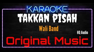 Download lagu Karaoke Takkan Pisah ( Original Music ) HQ Audio - Wali Band mp3 Download lagu Karaoke Takkan Pisah ( Original Music ) HQ Audio - Wali Band mp3