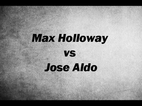 Max Holloway vs Jose Aldo /\ UFC 2