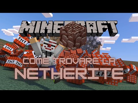 LA NETHERITE!!! COME TROVARLA E PERCHÉ!!! - Tutorial Minecraft ITA