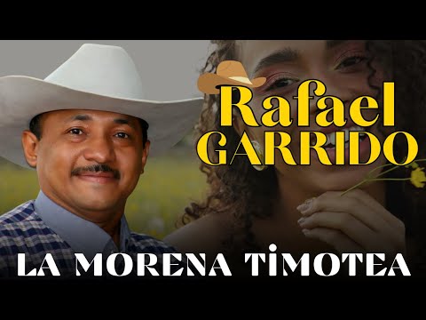 La Morena Timotea -  Rafael Garrido