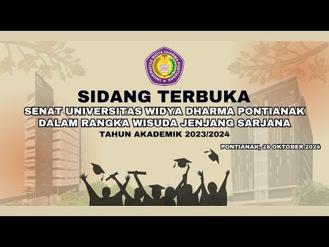 WISUDA UNIVERSITAS WIDYA DHARMA PONTIANAK 2024 | 28 OKTOBER 2024 PUKUL 09.00 WIB