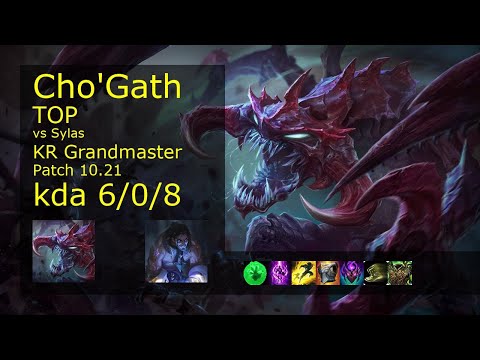 Cho'Gath vs Sylas Top - KR Grandmaster 6/0/8 Patch 10.21 Gameplay // [롤] 초가스 vs 사일러스 탑