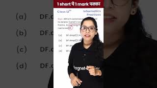 Command Used to Delete 3 & 5 Rows of Data Frame?(12th IP) -1 Video1Mark पक्का for Board Exam!#Shorts