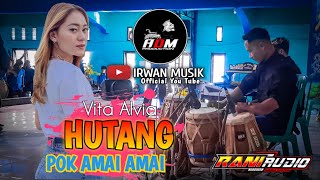 Download lagu HUTANG - POK AMAI AMAI || VITA -ALVIA || ADM PRO mp3