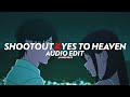 Shootout X Yes To Heaven - [edit audio] (Copyright Free)