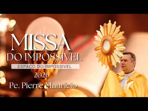 1º Missa do Impossível - Terça-feira 13 de Janeiro de 2026