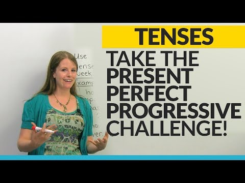 プレゼントパーフェクトプログレッシブに挑戦しよう (Take the Present Perfect Progressive challenge!)