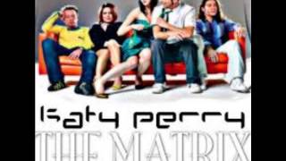 Katy Perry &amp; The Matrix [Full Album]