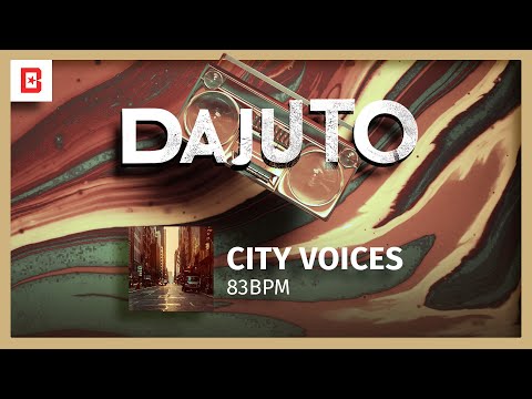 dajuto - "City Voices" (2023) - 83bpm