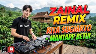 Download lagu Dj Zainal Remix (Rita Sugiarto) Remix Dj Gayo mp3