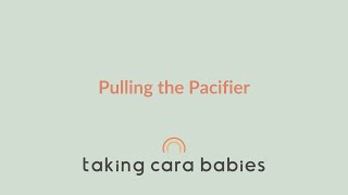 Helping Your Baby Adjust to Sleep Without the Pacifier: Pulling the Pacifier