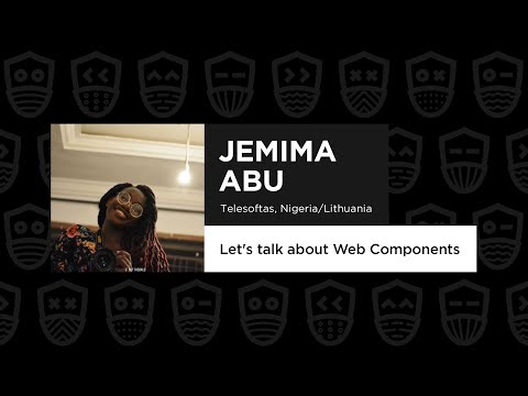 Let's talk about Web Components - Jemima Abu, React Advanced 2021