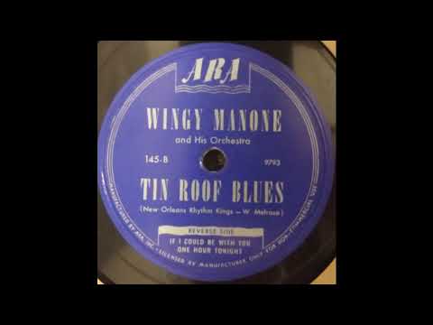 Wingy Manone And His Orchestra - Tin Roof Blues (1944)