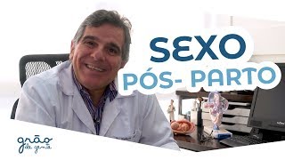Sexo no pós-parto: Dicas, mitos e verdades com Gilberto Mello