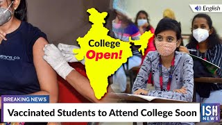 Vaccinated Students to Attend College Soon