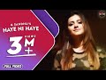 HAYE NI HAYE (Official Video) || G Sandhu || ROX-A || LATEST SONG 2018 || BATTH RECORDS HAYE NI HAYE (Official Video) || G Sandhu || ROX-A || LATEST SONG 2018 || BATTH RECORDS