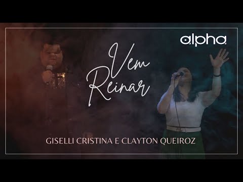 Giselli Cristina Ft. Clayton Queiroz - Vem Reinar