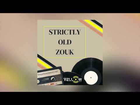 Dj Yellow - Strictly Old Zouk
