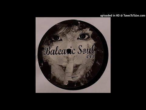 Balearic Soul | Forever More (2005 Btleg Mix)