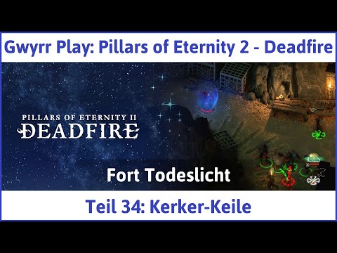 Pillars of Eternity 2 deutsch Deadfire Teil 34 - Kerker-Keile Let's Play