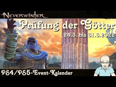 NEVERWINTER: Event-Kalender Prüfung der Götter - 24. bis 31. März 2022 - PS4/PS5 Ereignis deutsch