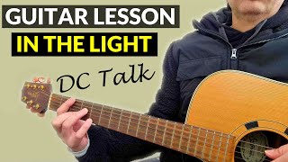 HOW TO PLAY IN THE LIGHT - from DC Talk / GUITAR LESSON ( NEW cc English )THE ORIGINAL SOUND