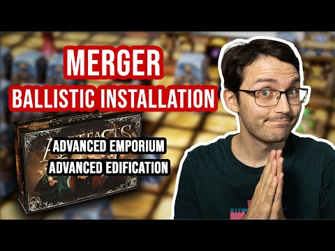 ARTEFACTS : #4. Advanced elements ! (Merger, ballistic installation...) (Play it on TTS)