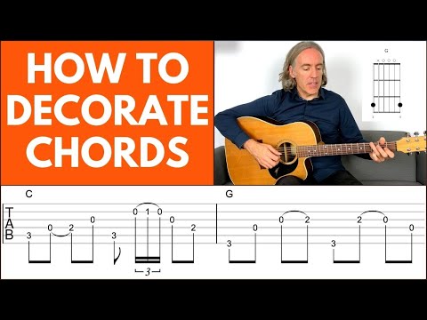 Make Your Open Chords Sound Better By Doing This [Chord Embellishments]