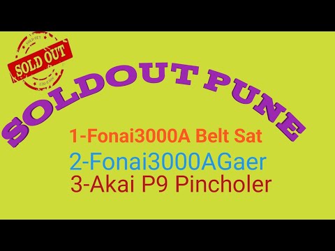 Soldout#pune#fonai3000A Belt Sat#fonai3000A 40 Pis Gaer#akai P9 Pincholer --