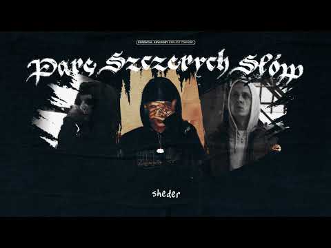SHEDER x GRUBVS x PIKERS - PARE SZCZERYCH SŁÓW