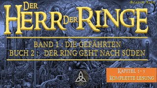 Der Herr Der Ringe | Band 1 | Die Gefährten | Buch 2 |  Der Ring geht nach Süden | Kapitel 1 - 5
