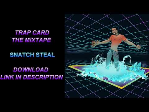 Token Black - Snatch Steal (OFFICIAL AUDIO) Trap Card the Mixtape
