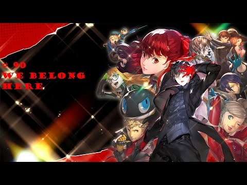 Persona 5 Royal pt 90 We Belong Here