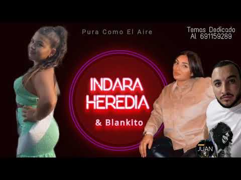 Indara Heredia & Blankito "Pura Como El Aire" 2021