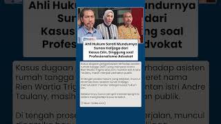 Mundur dari Kasus Erin, Sunan Kalijaga Disorot Ahli Hukum, Ada Apa dengan Etika Advokat?